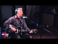 Billy Bragg - "Ideology" (Live at WFUV)