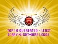 Top 10 Overrated Least Scary Nightmare Logos