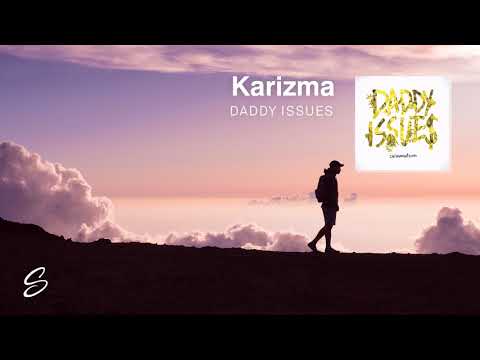 Call Me Karizma  - Daddy Issues