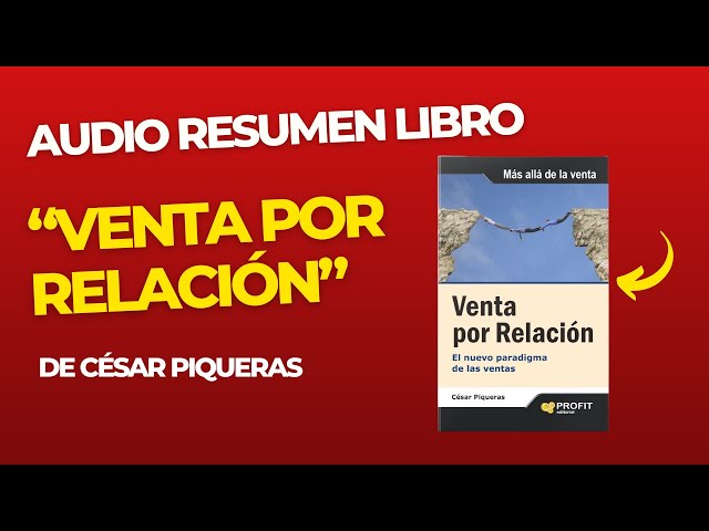 Vídeo relacionado con Venta por relación: El nuevo paradigma de las ventas