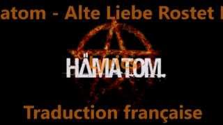 Hämatom - Alte Liebe Rostet Nicht [Lyrics + Traduction Française]