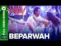 Beparwah Full Video Song Munna Michael Tiger Shroff Nidhhi Agerwal Nawazuddin Siddiqui