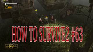 【How to Survive 2】マルチプレイで楽しむゾンビアイランド。実況＃63