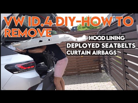 VW ID.4 DIY – How to Remove Hood Lining, Deployed Seatbelts & Curtain Airbags (Step-by-Step)
