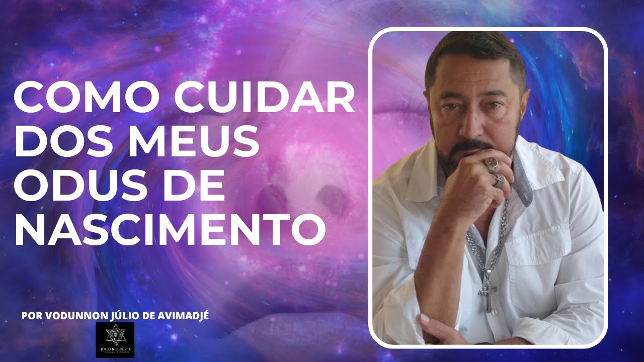 Como cuidar dos meus odus de nascimento?!