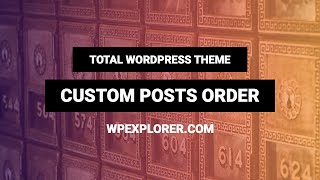 How to Re-order Posts in WordPress | Custom Order