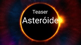 De onde veio este Asteroide?