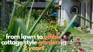 CREATING AN EDIBLE COTTAGE STYLE GARDEN (2 years later)