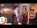 Aladdin Ep 448 Full Episode 17th August 2020