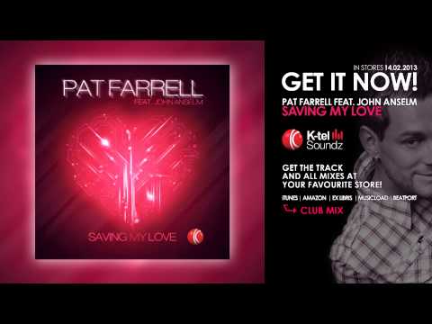 Pat Farrell ft. John Anselm - Saving My Love (Club Mix) [Teaser]