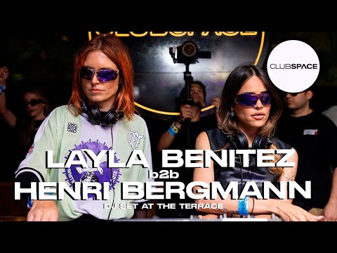 Layla Benitez b2b Henri Bergmann - Dj set at The Terrace  @OfficialClubSpace