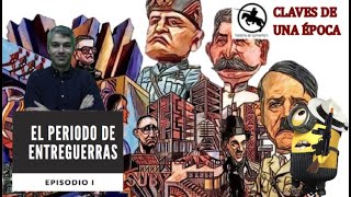 El periodo de entreguerras: introducción