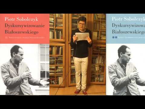 Piotr Sobolczyk: Wprowadzenie do poezji Mirona Białoszewskiego (cz.II). Wykłady mistrzowskie IBL PAN