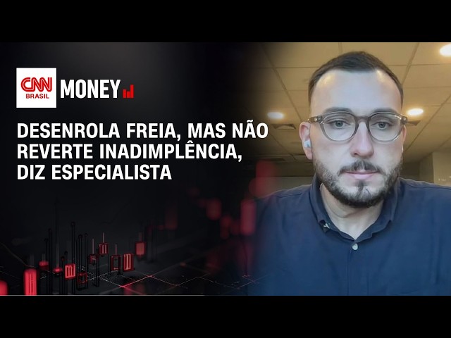 Desenrola freia, mas não reverte inadimplência, diz especialista | ABERTURA DE MERCADO