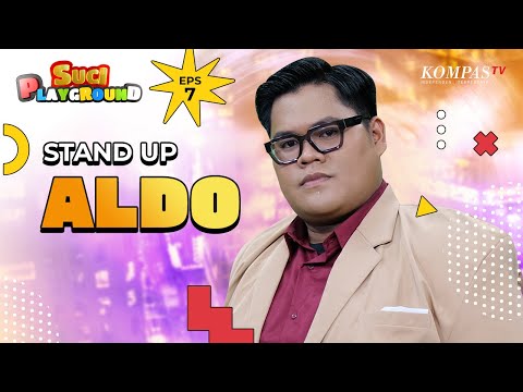 USAHA ALDO MENJADI BAD BOY | SUCI PLAYGROUND #7