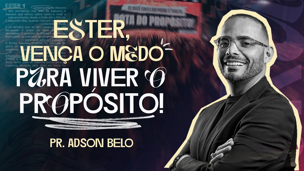 Vencendo o medo para cumprir meu propósito! | Terça da Parashá com Pr. Adson Belo | Parte 3