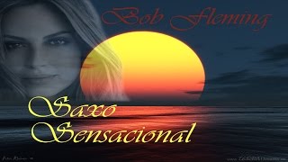 " Bob Fleming " -  Saxo Sensacional
