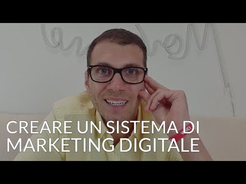 , title : 'Creare un sistema di marketing digitale | Le 3 cose fondamentali'