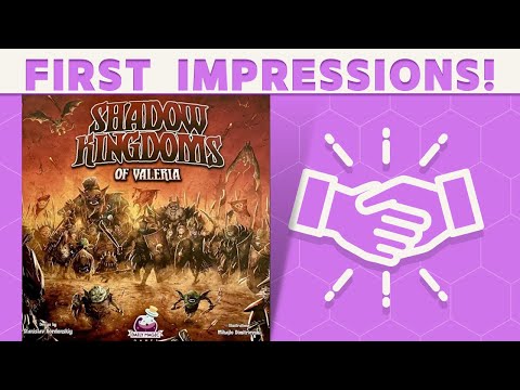 Shadow Kingdoms of Valeria - First Impressions!