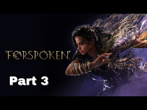 Forspoken PS5 - Gameplay Walkthrough Part 3