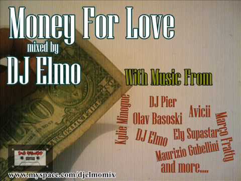 DJ Elmo pres  Money For Love (The Mix)