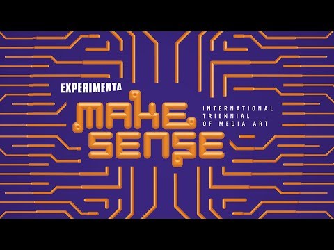 Experimenta Make Sense: International Triennial of Media Art