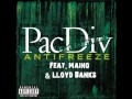Pac Div ft. Maino & Lloyd Banks - Anti-Freeze ...