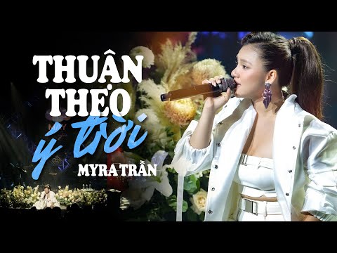 Thuận Theo Ý Trời - Myra Trần | Chỉ tại mình cãi số yêu nhầm chỗ ... Official Music Video