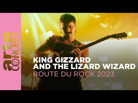 King Gizzard & The Lizard Wizard - Route du Rock 2023 - ARTE Concert