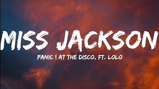 Panic ! At The Disco, Ft. Lolo-Miss Jackson (Lyrics Video)