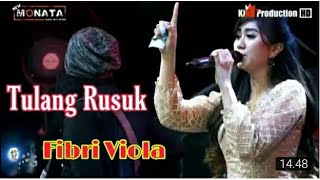 Download lagu TULANG RUSUK - FIBRI VIOLA - NEW MONATA INDRAMAYU mp3