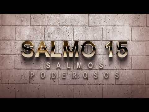 PSALM 15 OF THE CATHOLIC BIBLE - A PRAYER TO REMEMBER THE CONDITIONS FOR APPROACHING THE CREATOR