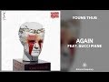 Young Thug - Again (feat. Gucci Mane) • 432Hz