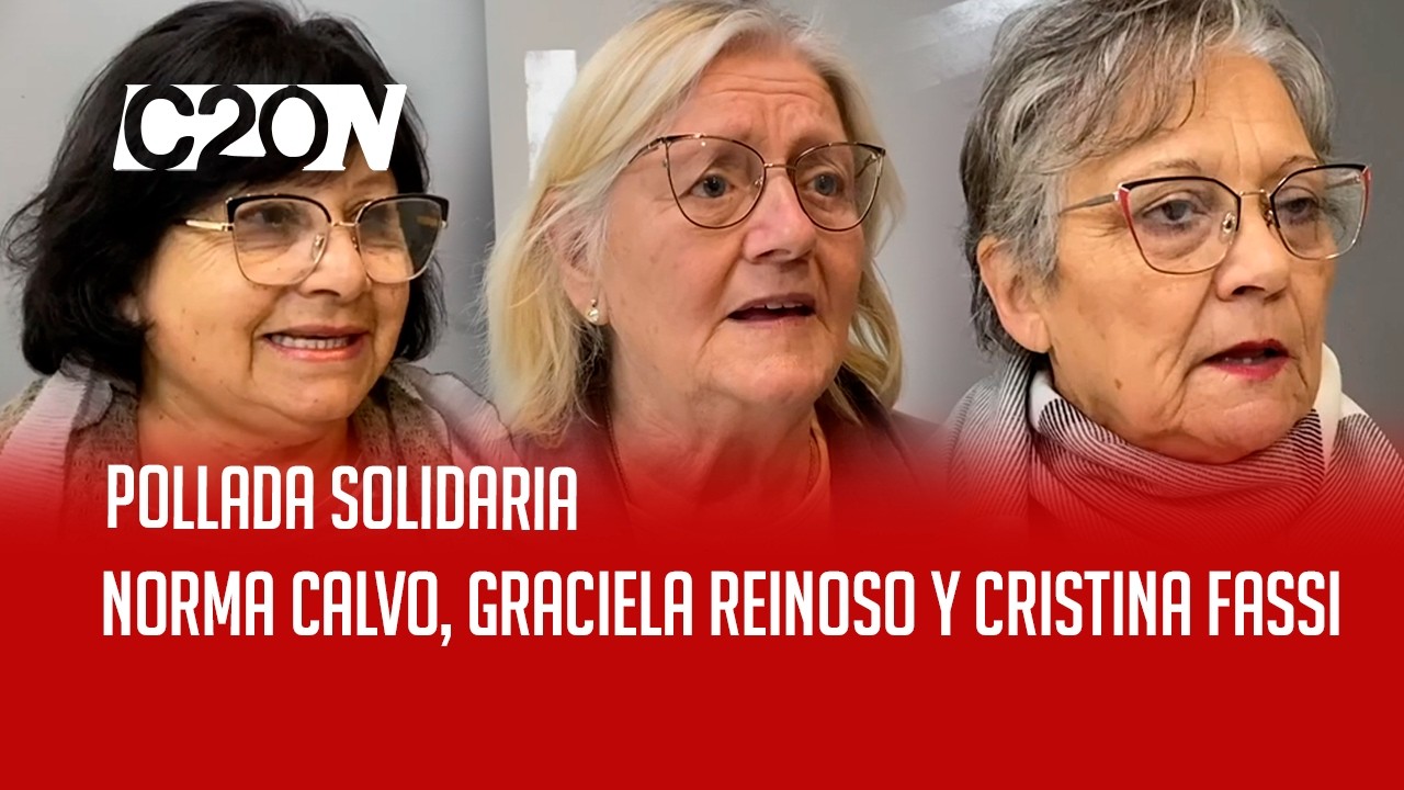 C20 Noticias | Pollada Solidaria - Graciela Reinoso, Cristina Fassi y Norma Calvo
