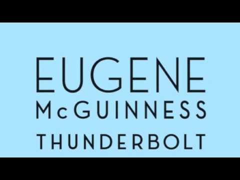 Eugene McGuinness - Thunderbolt
