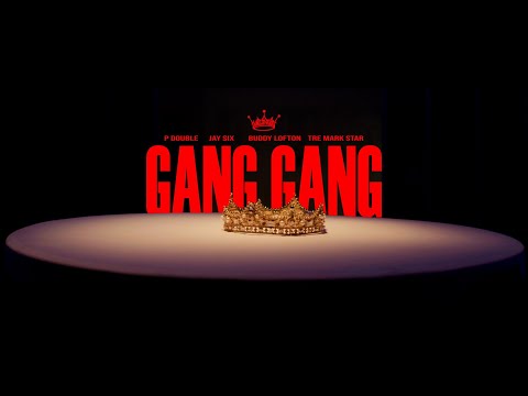 P Double - Gang Gang Ft. Jay Six, Buddy Lofton, & Tre Mark Star (Official Video)
