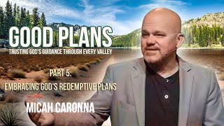 Part 5: Embracing God's Redemptive Plans