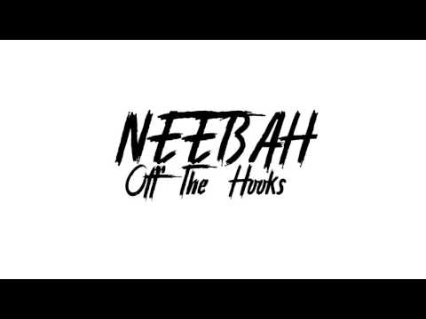 Off The Hook - Neebah (Snippet)