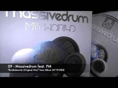 09 - Massivedrum feat. PM - Rumbaleando (Original Mix)