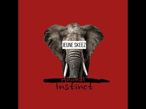 Animal Instinct - Jeune Skeez