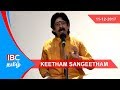 Keetham Sangeetham 11 12 2017 IBC Tamil TV