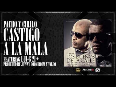 Video Castigo A La Mala (Audio) de Pacho y Cirilo luigi-21-plus