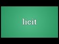 Licit Meaning