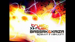 Bassrk & Kaiza - Spawn