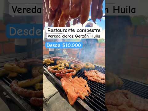 Restaurante campestre en Garzón Huila con platos desde $10,000  en adelante