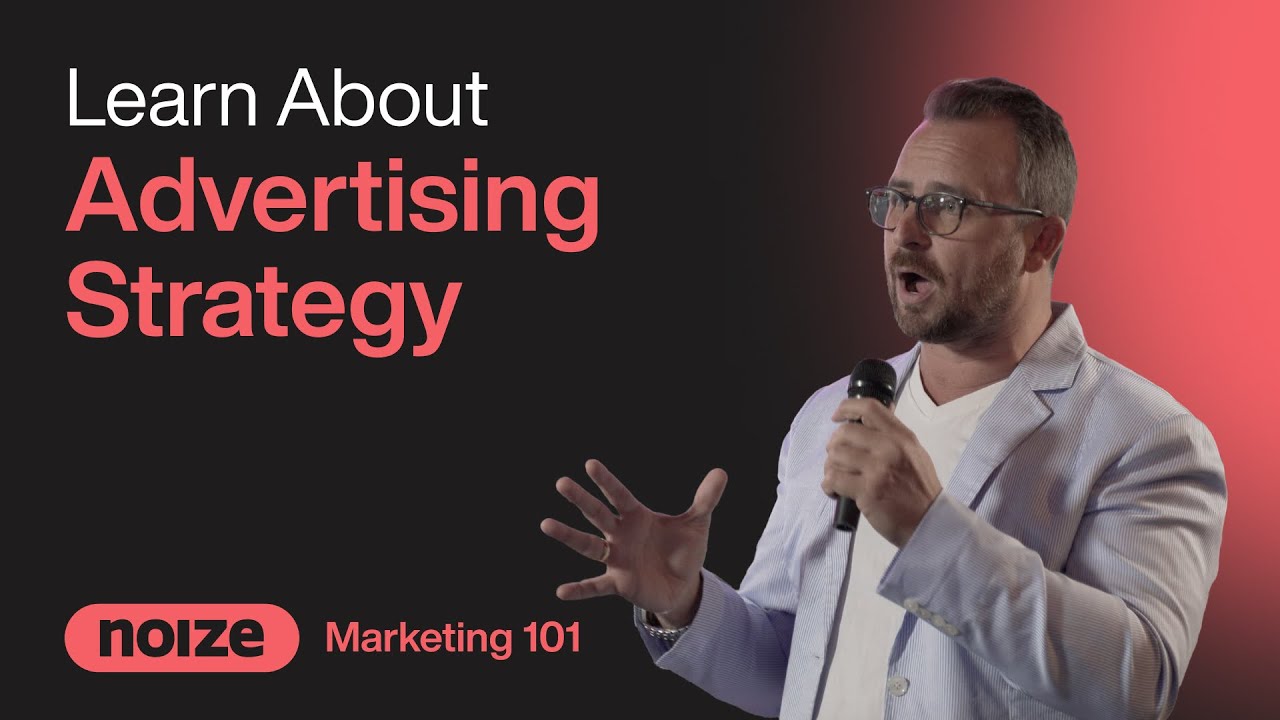 NOIZE® Advertising Strategy: Controlled Customer Acquisition | Marketing Foundations
