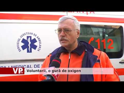 Voluntarii, o gură de oxigen