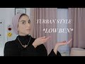 Everyday Hijab Turban Tutorial Low Bun