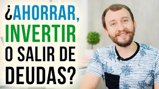 Video: ¿Ahorrar, Invertir O Pagar Deudas? - La Decisión Inteligente