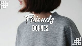 bohnes // my friends {sub español}